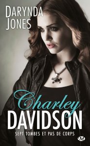 « Charley Davidson, T7 : Sept Tombes et Pas de Corps » de Darynda Jones