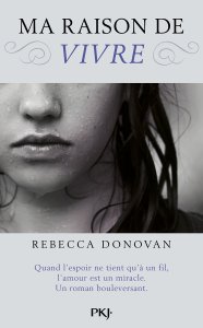 La chronique du roman « Ma raison de vivre » de Rebecca Donovan
