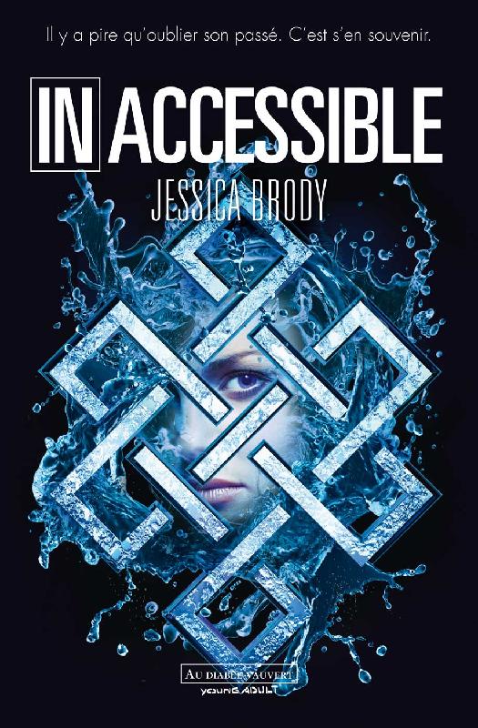 « Unremembered ,t1: Inaccessible » de Jessica Brody