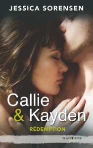 « Callie et Kayden, T2: Redemption » de Jessica Sorensen
