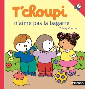 La chronique de l’album « T’choupi n’aime pas la bagarre » de Thierry Courtin