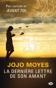 La chronique du roman « La dernière lettre de son amant » de Jojo Moyes