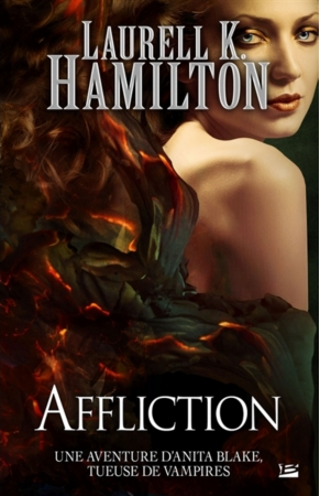 « Une aventure d’Anita Blake, tueuse de vampires, T22: Affliction » de Laurell K. Hamilton