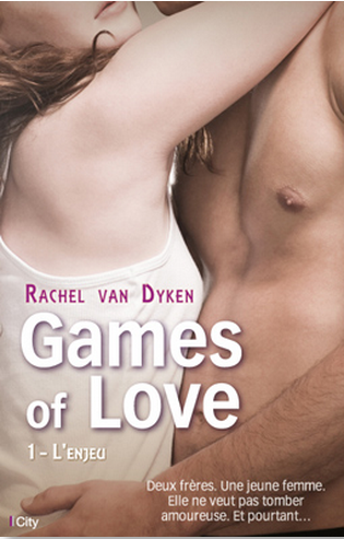 « Games of Love : l’enjeu » de Rachel Van Dyken