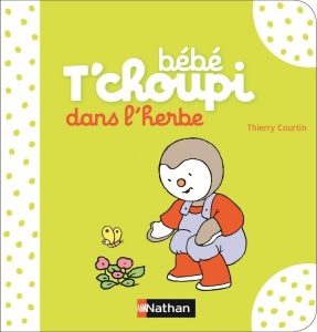 La chronique des albums « Bébé T’choupi » par Thierry Courtin