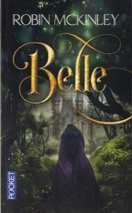 La chronique du roman « Belle » de Robin McKinley