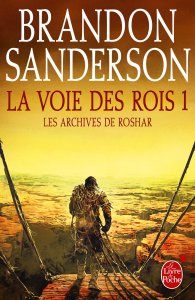 La chronique du roman « La Voie des Rois, volume 1: Les Archives de Roshar » de Brandon Sanderson