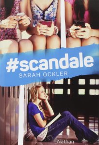 La chronique du roman « #scandale » de Sarah Ockler