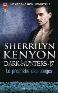 « Le cercle des immortels, Tome 17 : La prophétie des songes » de Sherrilyn Kenyon