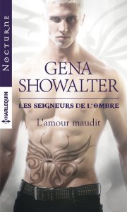 « Les Seigneurs de l’Ombre, t11 : L’amour maudit » de Gena Showalter