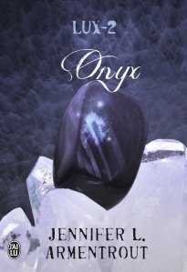 « Lux, Tome 2 : Onyx » de Jennifer Armentrout