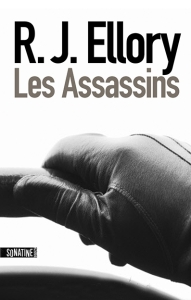La chronique du roman « Les Assassins » de R. J. ELLORY