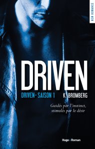 La chronique du roman « Driven, Saison 1″de K. Bromberg