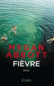 « Fièvre » de Megan Abbott
