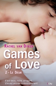 « Games of Love, t2 : le Désir » de Rachel Van Dyken
