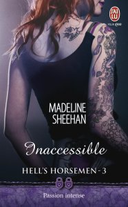 « Hell’s Horsemen, Tome 3 : Inaccessible » de Madeline Sheenan