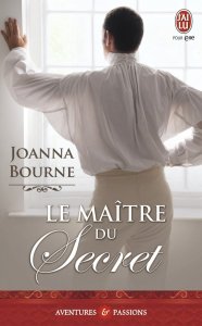 La chronique du roman « Le maître du secret » de Joanna Bourne