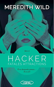 La chronique du roman « Hacker, acte 2: Fatales attractions » Meredith Wild
