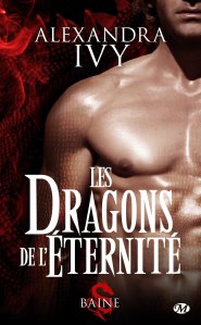 La chronique du roman « Les Dragons de l’Éternité, T1 : Baine » de Alexandra Ivy