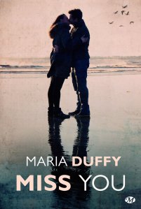 « Miss you » de Maria Duffy