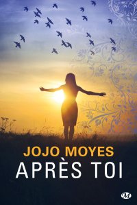 « Après Toi » de Jojo Moyes