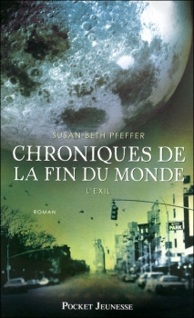 La chronique du roman « Chroniques de la fin du monde, t2 : L’Exil » de Susan Beth Pfeffer