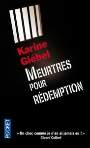 La chronique du roman « Meurtres pour rédemption » de Karine Giebel