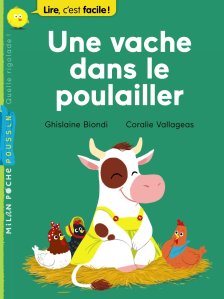 La chronique de l’album « Une vache dans le poulailler » de Gishlaine Biondi et Coralie Vallageas