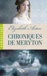 La chronique du roman « Chroniques de Meryton » de Elizabeth Aston