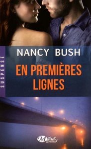La chronique du roman « En Premieres Lignes » de Nancy Bush