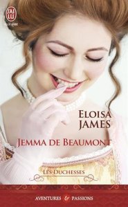 La chronique du roman « Les duchesses, Tome 5 : Jemma de Beaumont » de Eloisa James