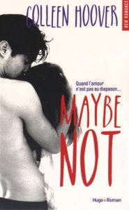 La chronique du roman « Maybe not » de Colleen Hoover