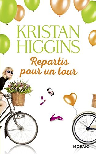« Repartis pour un tour » de Kristan Higgins