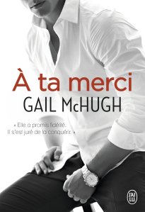 « A ta merci » de Gail McHugh