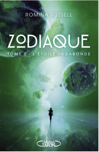 « Zodiaque, Tome 2 : L’étoile vagabonde » de Romina Russell