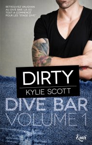 « Drive bar, volume 1: Dirty » de Kylie Scott
