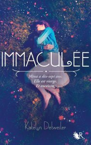 La chronique du roman « Immaculée » de Katelyn Detweiler