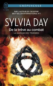 « La marque des ténèbres,T 2: De la trève au combat » de Sylvia Day