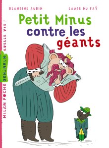 La critique de l’album « Petit minus contre les géants » de Blandine Aubin et Laure du Faÿ