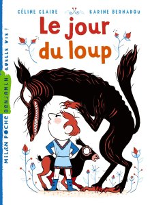La critique du livre « Le Jour du Loup » de Céline Claire & Karine Bernadou