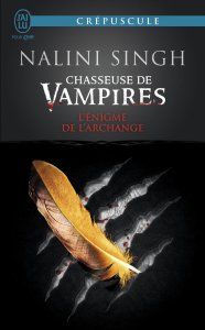 « Chasseuse de vampires, Tome 8 : L’énigme de l’archange » de Nalini Singh