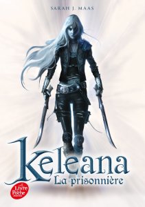 La chronique du roman « Keleana- Tome 1: La prisonnière » de Sarah J. Maas