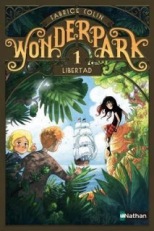 wonderpark,-tome-1---libertad-791034-250-400