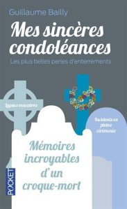 La chronique du livre « Mes sincères condoléances, livre 1 » de Guillaume Bailly