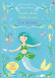 La critique du cahier « Ma petite collection, j’habille mes amies : les sirènes » de Fiona Watt & Lizzie Mackay