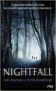 La chronique du roman « Nightfall » de Jake Halpern et Peter Kujawinski