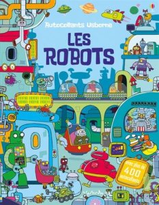 La critique du cahier « Autocollants Usborne : Les robots » de Kirsteen Robson & Seb Burnett.