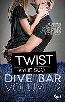 La chronique du roman « Dive bar, volume 2 : twist » de Kylie Scott
