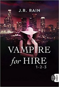 La chronique du roman « Vampire for hire : t1,2,3 » de J.R. Rain