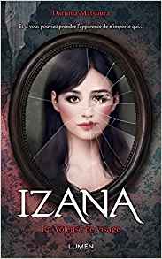 La chronique du roman « Izana, la Voleuse de visage »de Daruma Matsuura